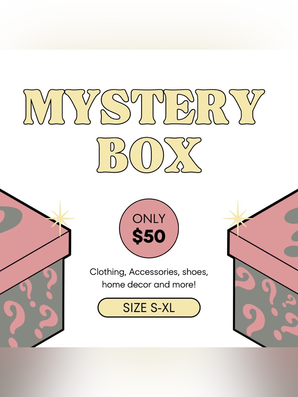 Mystery Box - clothing, accessories, shoes, home decor and more!